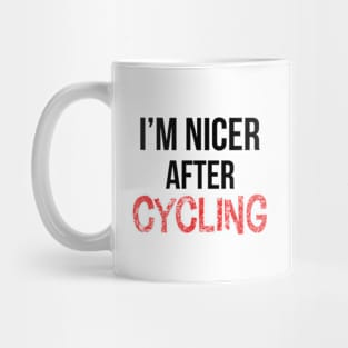 I'm nicer after cycling Mug